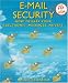 E-mail Security: How to Keep Your Electronic Messages Private