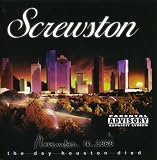Screwston The Day Houston Died