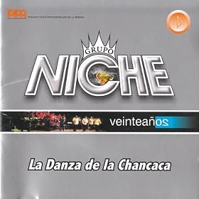 Veinte Anos De Exitos: La Danza De La Chancaca