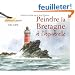 Peindre la Bretagne : A l'aquarelle