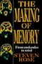 The Making of Memory: From Molecules to Mind
