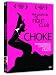 Choke [Edizione: Francia]