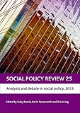 Social policy review. 25, Analysis and debate in social policy, 2013