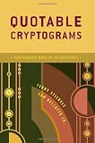 Quotable Cryptograms: 500 Famous Quotes to Decipher