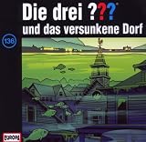 Die drei Fragezeichen - Folge 136: und das versunkene Dorf