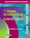 Skills Performance Checklists for Nursing Interventions & Clinical Skills (Skills Performance Checklists)