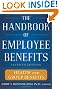 The Handbook of Employee Benefits: Health and Group Benefits 7/E