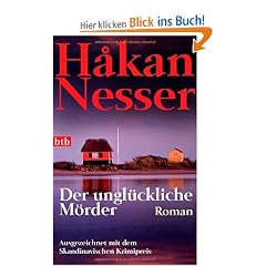 Der ungl�ckliche M�rder: Roman - Ausgezeichnet mit dem Skandinavischen Krimipreis