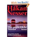 Der ungl�ckliche M�rder: Roman - Ausgezeichnet mit dem Skandinavischen Krimipreis