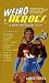 Weird Heroes: Vol. 1 (Weird Heroes)