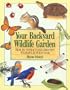 Your Backyard Wildlife Garden