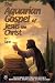 The Aquarian Gospel Of Jesus The Christ