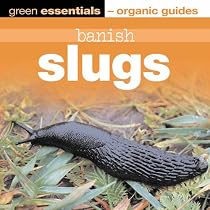 Banish Slugs: Green Essentials - Organic Guides