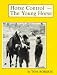 Book Horse control-the young horse: The handling, breaking-in and early schooling of your own young horse