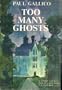 Too Many Ghosts