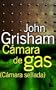 Camara de Gas: Camara Sellada / The Chamber (Spanish Edition)