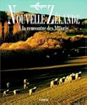 Nouvelle-Z�lande, � la rencontre des...