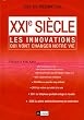 XXIe si�cle : Les innovations qui vont changer notre vie