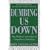 Dumbing Us Down: The Hidden Curriculum of Compulsory Schooling