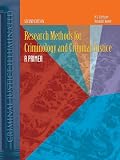 Research Methods for Criminology And Criminal Justice: A Primer (Criminal Justice Illuminated)
