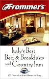 Frommer's Italy's Best Bed & Breakfasts and Country Inns
