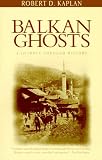 Balkan Ghosts: A Journey Through History