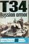 T-34: Russian armor (Ballantine's illustrated history of World War II. Weapons book, No. 21)