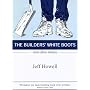 The Builders' White Boots and Other Stories