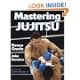 Mastering Jujitsu (Mastering Martial Arts Series)