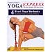 Yoga Express:4 Short Yoga Workouts