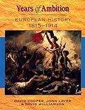 Years of ambition: European history, 1815-1914