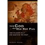 The God That Did Not Fail: How Religion Built and Sustains the West