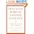 Find Your Purpose, Change Your Life: Getting to the Heart of Your Life's Mission