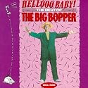 Hellooo Baby!: The Best of the Big Bopper, 1954-1959