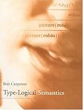 Type-Logical Semantics (Language, Speech, and Communication) A foundational work in extended forms of logic, such as that used in some systems that derive formal - and in some cases, executable - logic from English sentences and the basis of categorial grammar which is now at the forefront of natural language processing techniques.