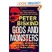 Gods and Monsters: Movers, Shakers, and Other Casualties of the Hollywood Machine
