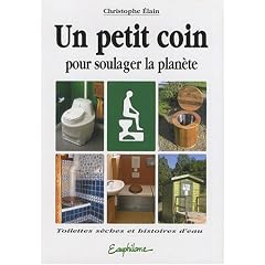 Un petit coin pour soulager la plan�te : Toilettes s�ches et histoires d'eau