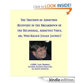 The Triumph of Addiction Recovery in the Breakdown of the Bicameral, Addictive Voice, or, Who Killed Julian Jaynes?