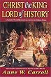 Christ the King: Lord of History