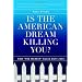 Is the American Dream Killing You?: How 
