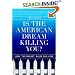 Is the American Dream Killing You?: How 