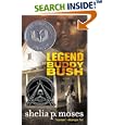 The Legend of Buddy Bush by  Shelia P. Moses