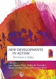 New Developments in Autism: The Future Is Today