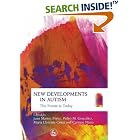 New Developments in Autism: The Future Is Today by Juan Martos Perez, Maria Llorente Comi, and Carmen M. Nieto