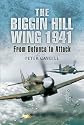 BIGGIN HILL WING 1941, THE: From Defence to Attack