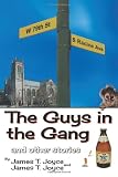 The Guys In The Gang: And Other Stories