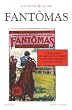 Fant�mas, Tome 1 : Juve contre Fant�mas / Le Mort qui tue / L'Agent secret
