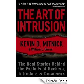 The Art of Intrusion: The Real Stories Behind the Exploits of Hackers, Intruders and Deceivers