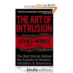 The Art of Intrusion: The Real Stories Behind the Exploits of Hackers, Intruders and Deceivers