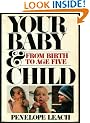 Your Baby and Child from Birth to Age Five
